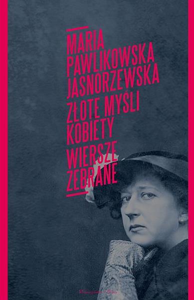 ZŁOTE MYŚLI KOBIETY. WIERSZE ZEBRANE