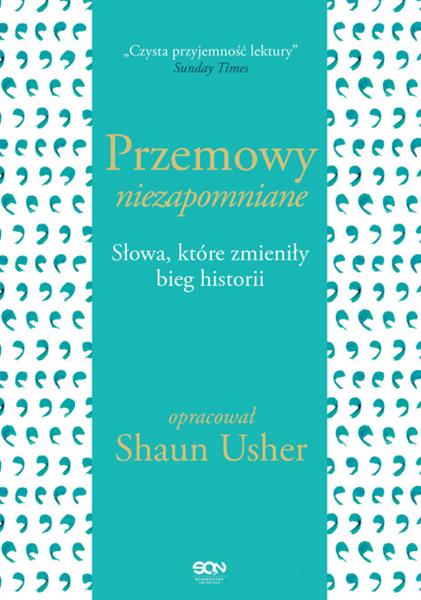 PRZEMOWY NIEZAPOMNIANE. SŁOWA, KTÓRE ZMIENIŁY BIEG