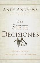 LAS SIETE DECISIONES: CLAVES HACIA EL