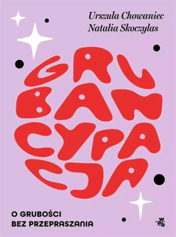 GRUBANCYPACJA. O GRUBOŚCI BEZ PRZEPRASZANIA