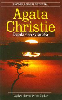 DOPÓKI STARCZY ŚWIATŁA