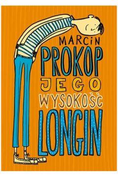 JEGO WYSOKOŚĆ LONGIN