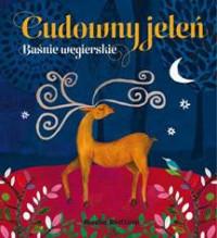 CUDOWNY JELEŃ BAŚNIE WĘGIERSKIE