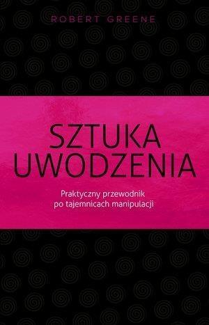 SZTUKA UWODZENIA (WYD. 3)
