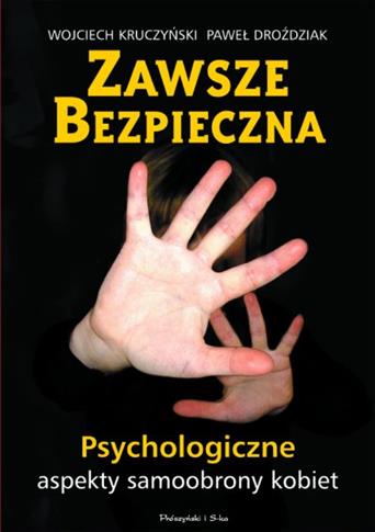 ZAWSZE BEZPIECZNA. PSYCHOLOGICZNE ASPEKTY ...