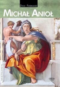 MICHAŁ ANIOŁ ŻYCIE I TWÓRCZOŚĆ