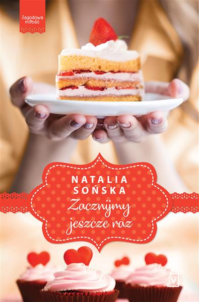 JAGODOWA MIŁOŚĆ. TOM 3. ZACZNIJMY JESZCZE RAZ