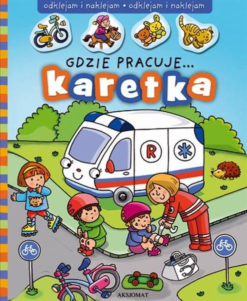 GDZIE PRACUJE... KARETKA