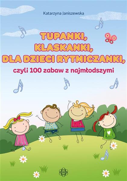 TUPANKI, KLASKANKI, DLA DZIECI RYTMICZANKI... CZYL