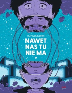 Nawet nas tu nie ma. Tom 2