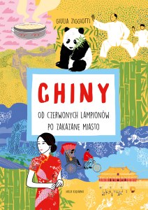 Chiny. Od czerwonych lampionów po Zakazane Miasto. Świat na skróty