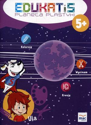 EDUKATIS. PLANETA PLASTYKI (5+)