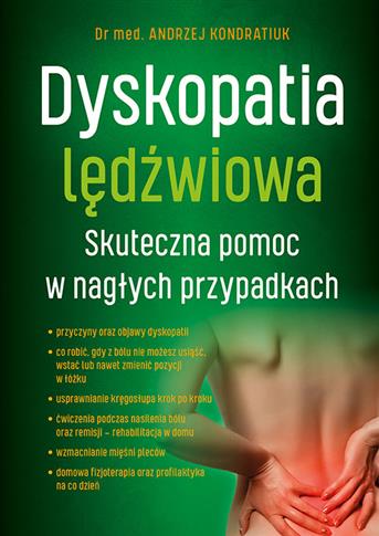 Dyskopatia lędźwiowa. Skuteczna pomoc w nagłych...
