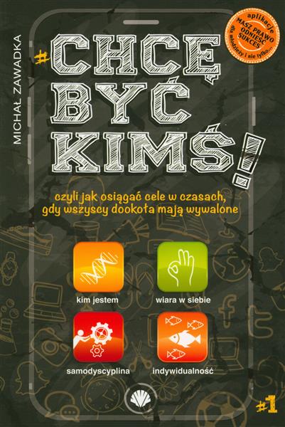 CHCĘ BYĆ KIMŚ!
