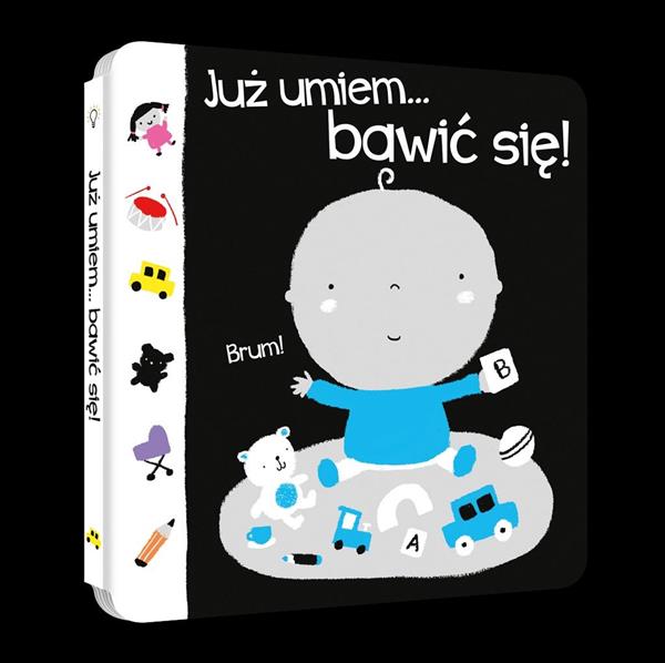 JUŻ UMIEM...BAWIĆ SIĘ!
