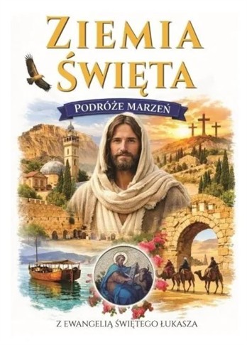 PODRÓŻE MARZEŃ. ZIEMIA ŚWIĘTA