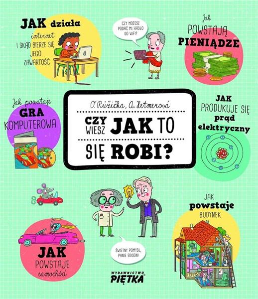 CZY WIESZ JAK TO SIĘ ROBI