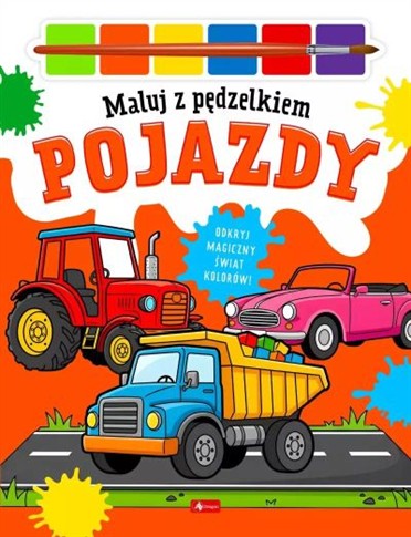 MALUJ PĘDZELKIEM DLA CHŁOPCÓW. POJAZDY