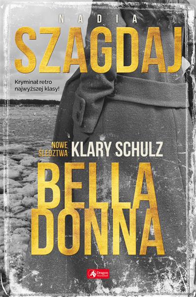 NOWE ŚLEDZTWA KLARY SCHULZ. BELLA DONNA