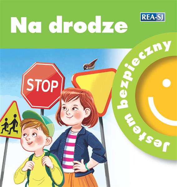 JESTEM BEZPIECZNY. NA DRODZE