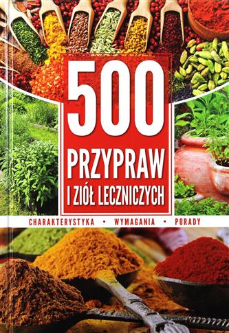500 PRZYPRAW I ZIÓŁ