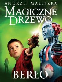 BERŁO MAGICZNE DRZEWO