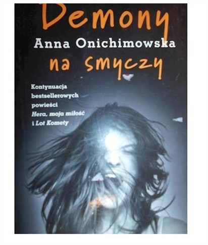 DEMONY NA SMYCZY - ANNA ONICHIMOWSKA