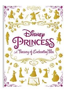 Disney Princess A Treasury of Enchanting Tales