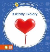 ROSNĘ I POZNAJĘ - KSZTAŁTY I KOLORY