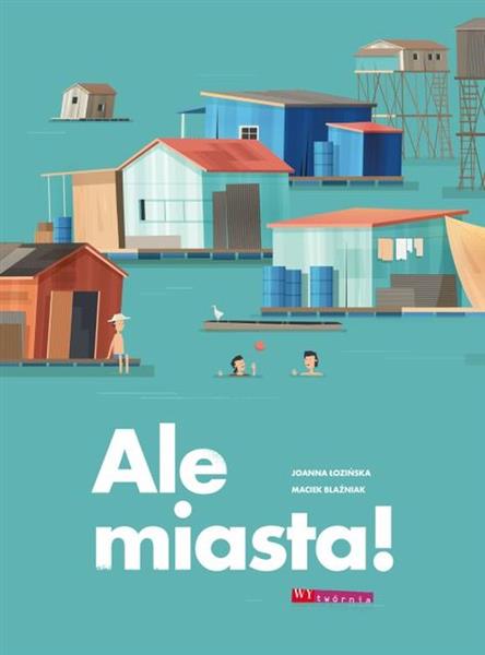 ALE MIASTA!