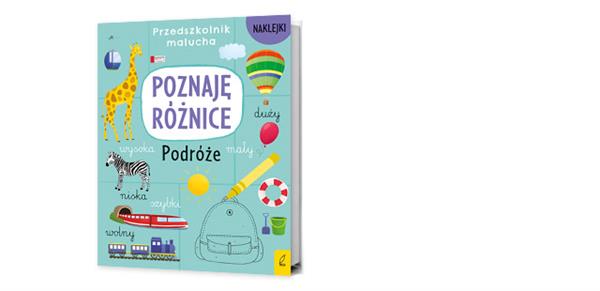 POZNAJĘ RÓŻNICE. PODRÓŻE.