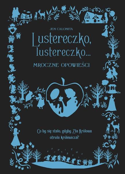 MROCZNE OPOWIEŚCI. DISNEY. LUSTERECZKO, LUSTERECZK