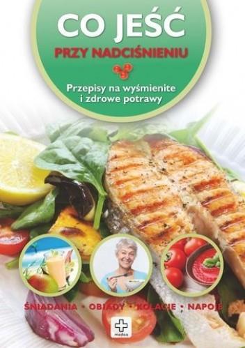 Co jeść przy nadciśnieniu?