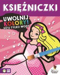 UWOLNIJ KOLORY. KSIĘŻNICZKI