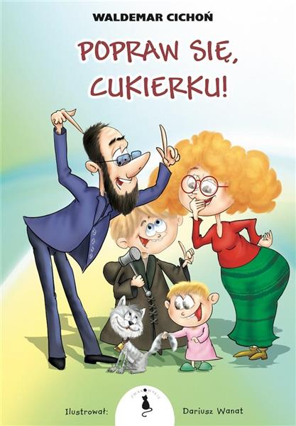 POPRAW SIĘ, CUKIERKU!