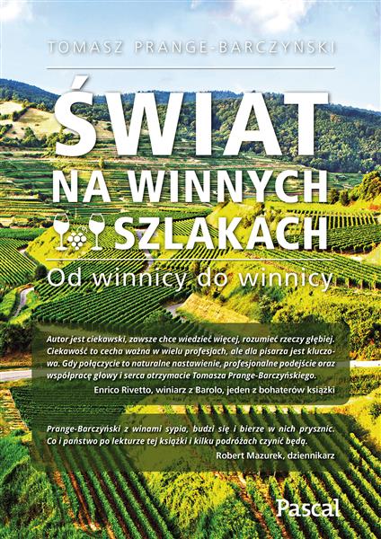 ŚWIAT NA WINNYCH SZLAKACH. OD WINNICY DO WINNICY