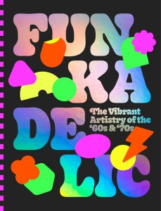 Funkadelic. The Vibrant Artistry of the '70s wer. angielska