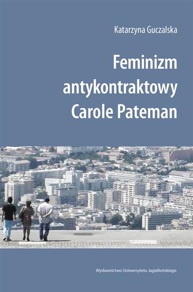 FEMINIZM ANTYKONTRAKTOWY CAROLE PATEMAN