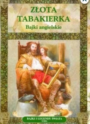 ZŁOTA TABAKIERA. BAJKI ANGIELSKIE