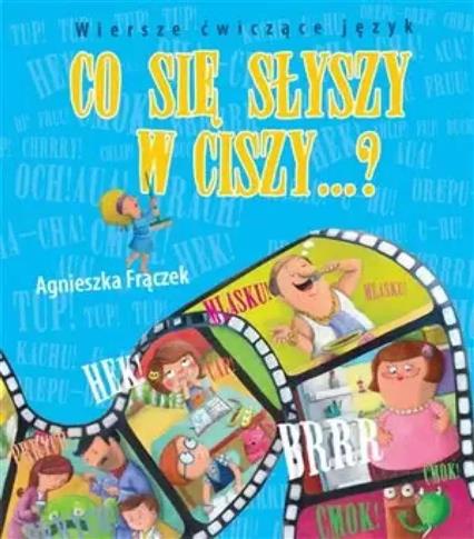 Co się słyszy w ciszy? Wiersze ćwiczące język Wilg
