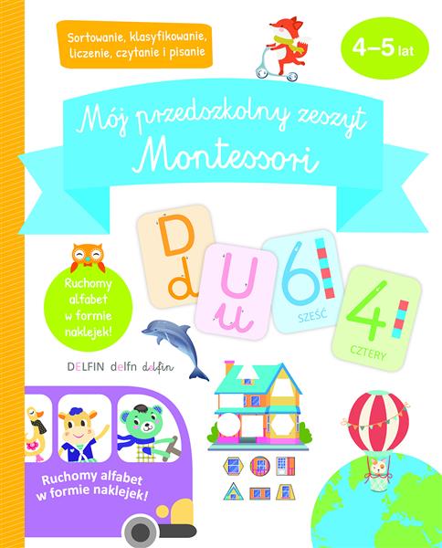 MÓJ PRZEDSZKOLNY ZESZYT MONTESSORI 4-5 LAT