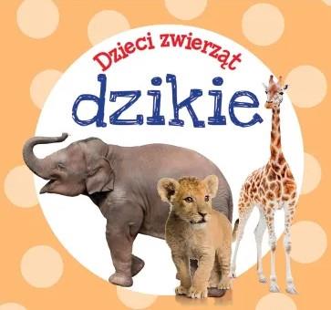 DZIECI ZWIERZĄT - DZIKIE