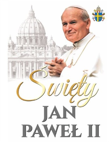 ŚWIĘTY JAN PAWEŁ II