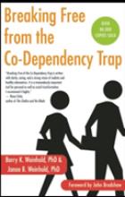 BREAKING FREE OF THE CO-DEPENDENCY TRAP