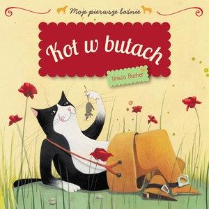 MOJE PIERWSZE BAŚNIE - KOT W BUTACH