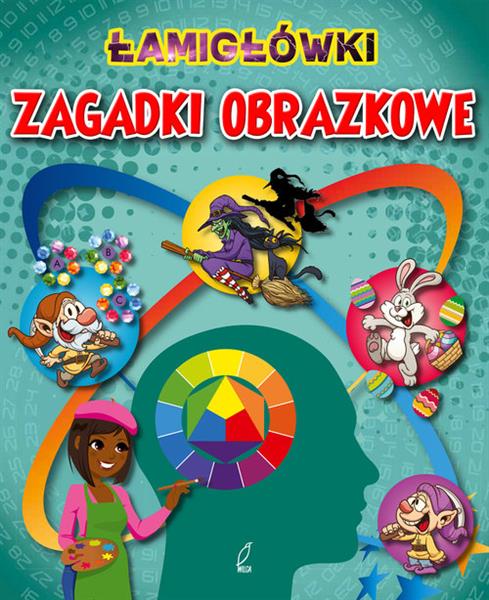 ŁAMIGŁÓWKI. ZAGADKI LICZBOWE