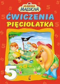 Ćwiczenia pięciolatka. Akademia malucha