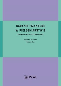 Badanie fizykalne w pielęgniarstwie. Podmiotowe i przedmiotowe