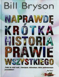 NAPRAWDĘ KRÓTKA HISTORIA PRAWIE WSZYSTKIEG