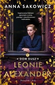 Leonie i Alexander. Dom dusz. 1
